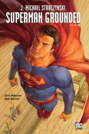 Superman Grounded Vol. 2 (Superman by J. Michael Straczynski