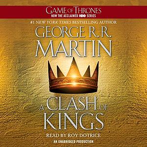 A Clash of Kings by George R. R. Martin Unabridged CD Audiobook by Roy Dotrice, George R.R. Martin