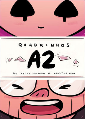 Quadrinhos A2 by Cristina Eiko, Paulo Crumbim