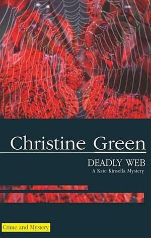 Deadly Web by Christine Green