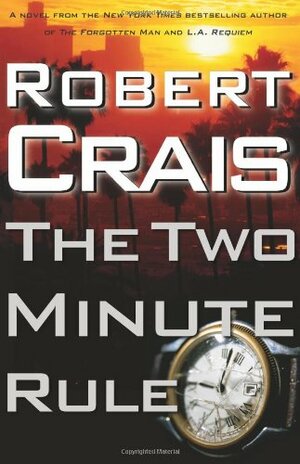 The Two Minute Rule by Robert Crais