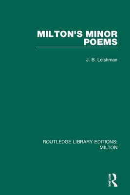 Milton's Minor Poems by J. B. Leishman