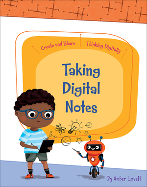 Taking Digital Notes by Amber Lovett