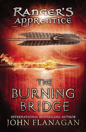 Ranger's Apprentice 2: The Burning Bridge by John Flanagan