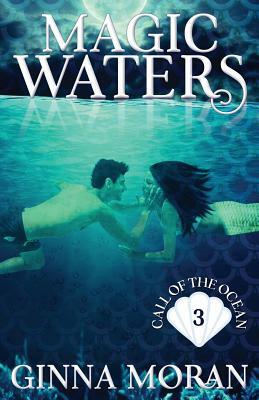 Magic Waters by Ginna Moran