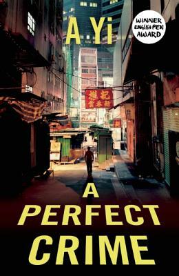 A Perfect Crime by A. Yi