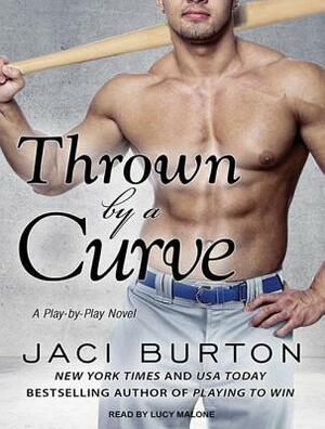 Thrown by a Curve by Jaci Burton