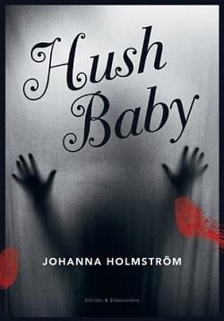 Hush Baby by Johanna Holmström