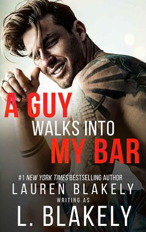 A Guy Walks Into My Bar by Lauren Blakely