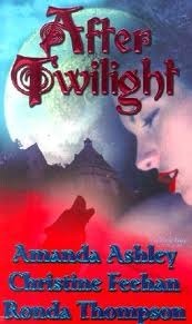 After Twilight by Ronda Thompson, Christine Feehan, Amanda Ashley