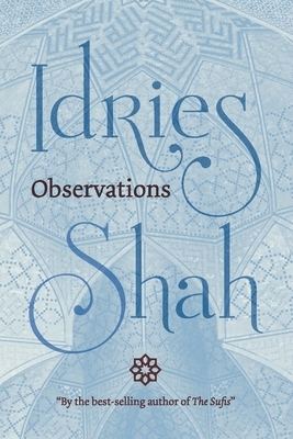 Observations by Idries Shah