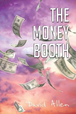 The Money Booth by David Allen