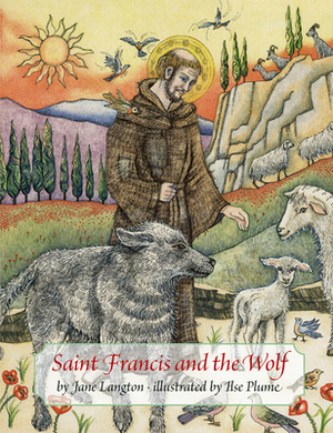 Saint Francis and the Wolf by Jane Langton