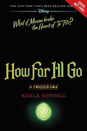 How Far I'll Go by Keala Kendall