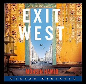 Exit west by Mohsin Hamid