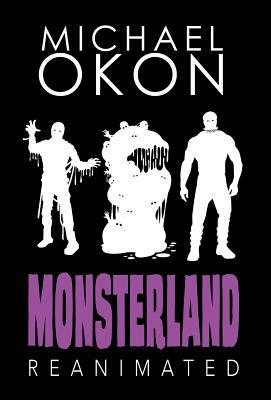 Monsterland Reanimated by Michael Okon