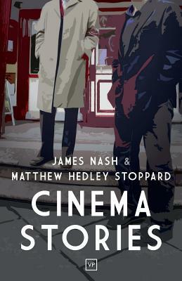 Cinema Stories by James Nash, Matthew Hedley Stoppard