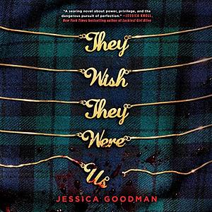 They'll Never Catch Us by Jessica Goodman