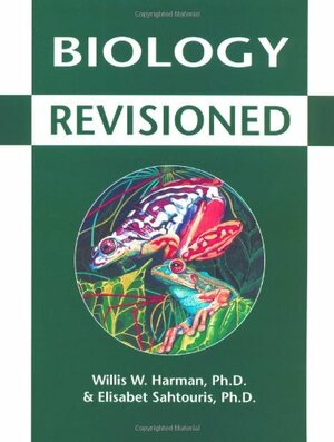 Biology Revisioned by Willis Harman