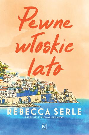 Pewne włoskie lato by Michał Kramarz, Rebecca Serle