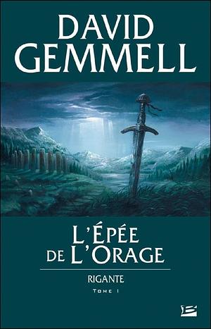 L'épée de l'orage by David Gemmell