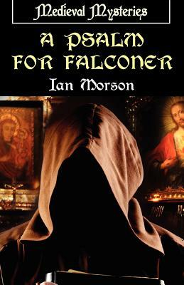 A Psalm for Falconer by Ian Morson