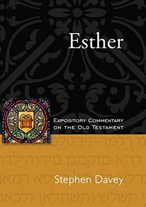 Esther by Stephen Davey