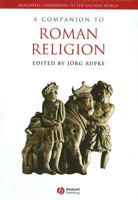 A Companion to Roman Religion by 