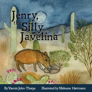 Jenry, the Silly Javelina by Yasmin John-Thorpe