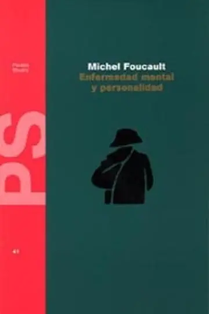 Enfermedad mental y personalidad by Michel Foucault