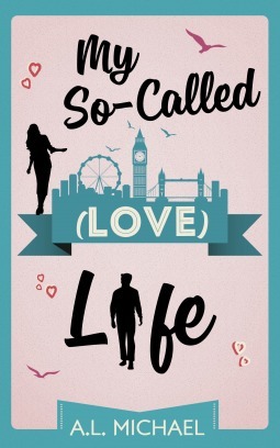 My So-Called (Love) Life by A.L. Michael