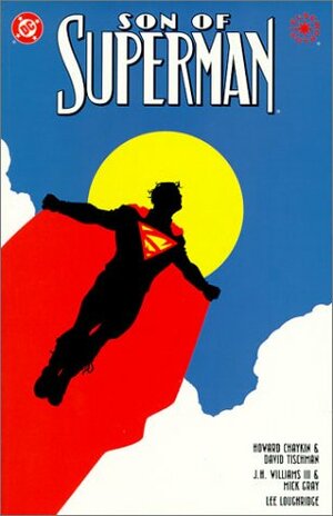 Son of Superman by Howard Chaykin, Mick Gray, David Tischman, J.H. Williams III, Lee Loughridge