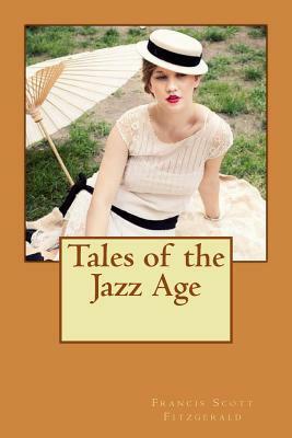 Tales of the Jazz Age by F. Scott Fitzgerald