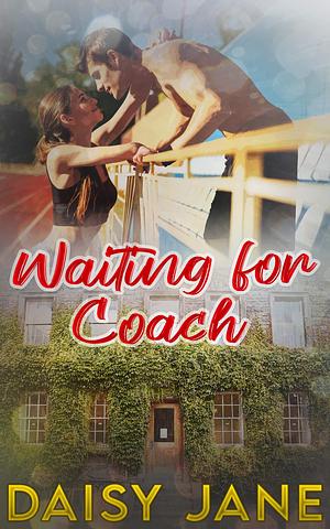 Waiting for Coach by Daisy Jane