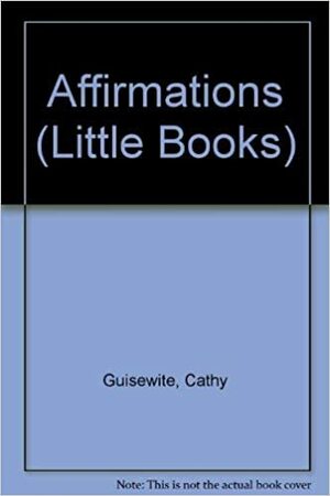 Affirmations by Cathy Guisewite