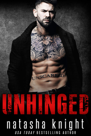 Unhinged by Natasha Knight