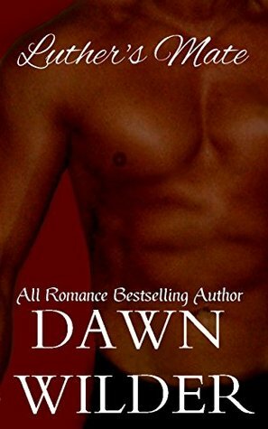 Luther's Mate by Dawn Wilder