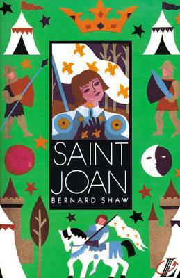 Saint Joan by George Bernard Shaw, Shaw