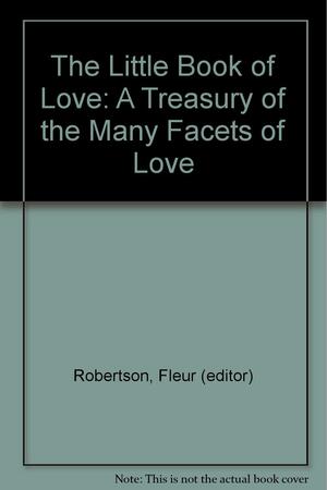 Little Book of Love: A Treasury of the Many Facets of Love by Bantam Doubleday Dell