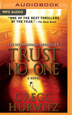 Trust No One: With Bonus Audio Short Story, "the Awakening," a Prelude by Gregg Hurwitz