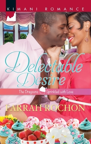 Delectable Desire by Farrah Rochon