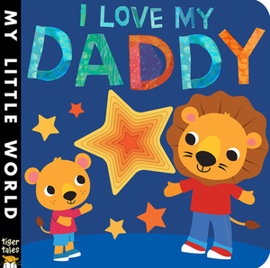 I Love My Daddy by Jonathan Litton