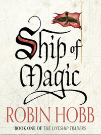 Ship of Magic by Robin Hobb