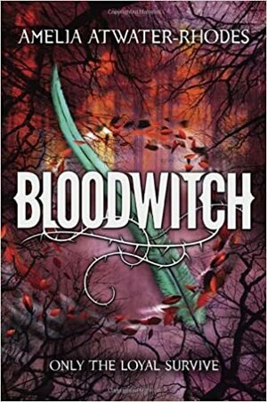 Bloodwitch by Amelia Atwater-Rhodes