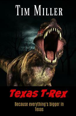 Texas T-Rex by Tim Miller