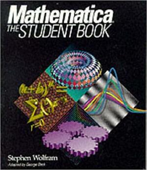 Mathematica: The Student Book by Stephen Wolfram