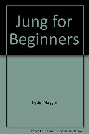 Jung for Beginners by Maggie Hyde, Michael McGuiness