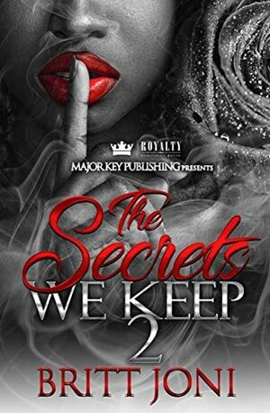 The Secrets We Keep 2 by Britt Joni