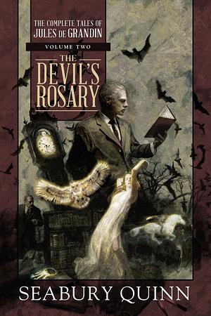 The Devil's Rosary by Seabury Quinn