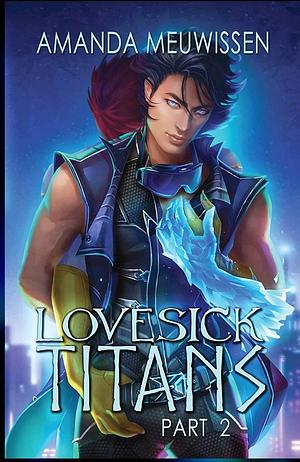 Lovesick Titans by Amanda Meuwissen